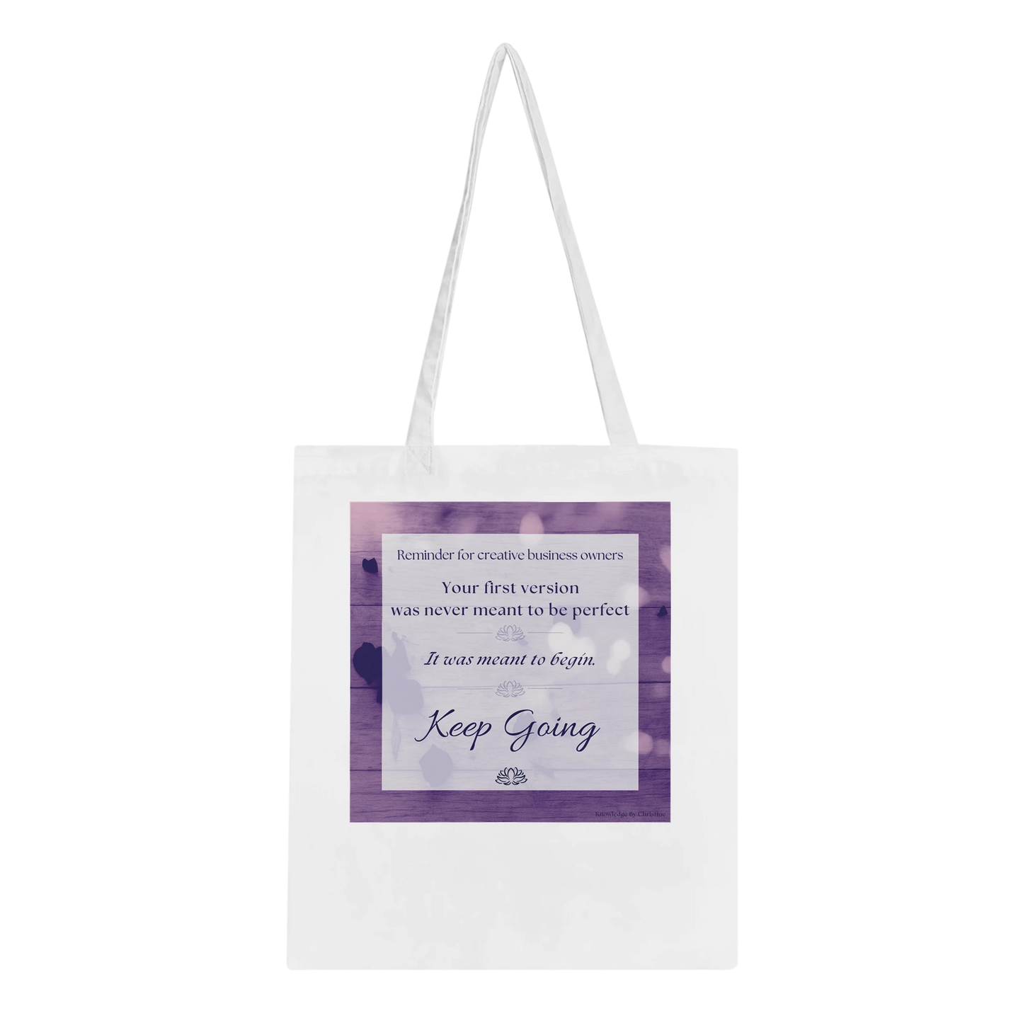Keep Showing Up affirmation cotton tote bag, by Handmade by Christine