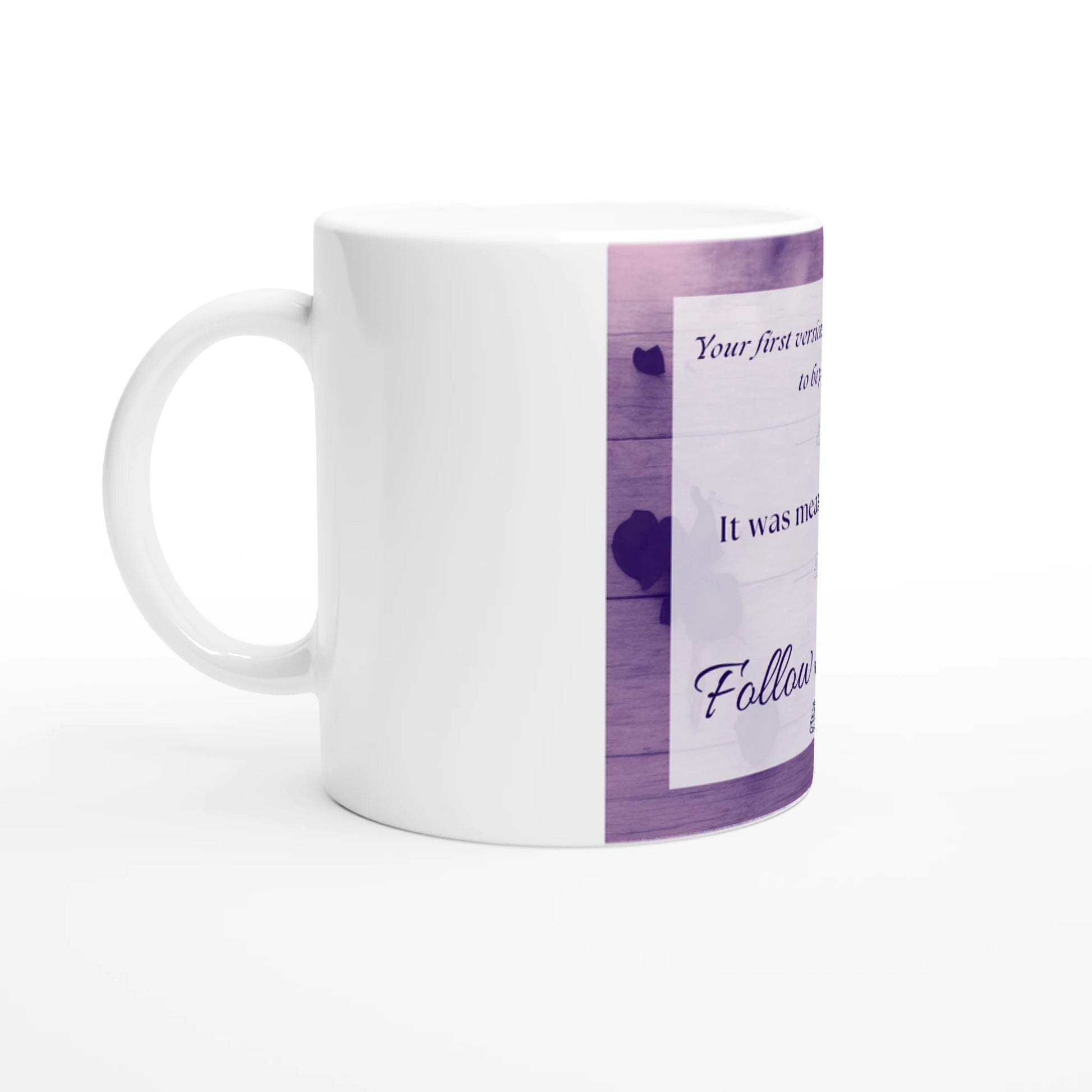 Follow the Idea affirmation mug in a workspace setting, dishwasher and microwave safe